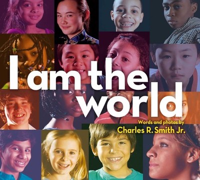 I Am the World - hardcover Smith Jr., Charles R.