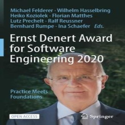 Ernst Denert Award for Software Engineering 2020 Practice Meets F