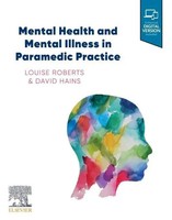 David Hains (U. A.) | Mental Health And Mental Illness In Paramedic Practice