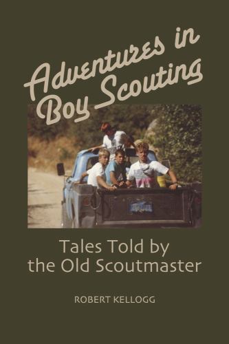 Adventures in Boy Scouting: Tales Told by the Old Scoutmaster - Picture 1 of 1