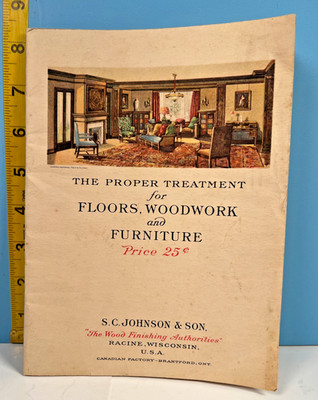1921 S.C. Johnson & Son the Proper treatment for Floors Woodwork & Furniture.