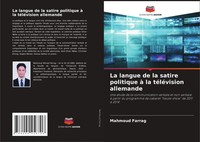 Mahmoud Farrag | La Langue De La Satire Politique à La TéLéVision Allemande