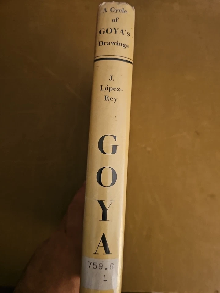 A Cycle Of GOYA'S Drawings By J. Lopez-Rey 1956 First Edition Ex-Library - Image 3 of 4