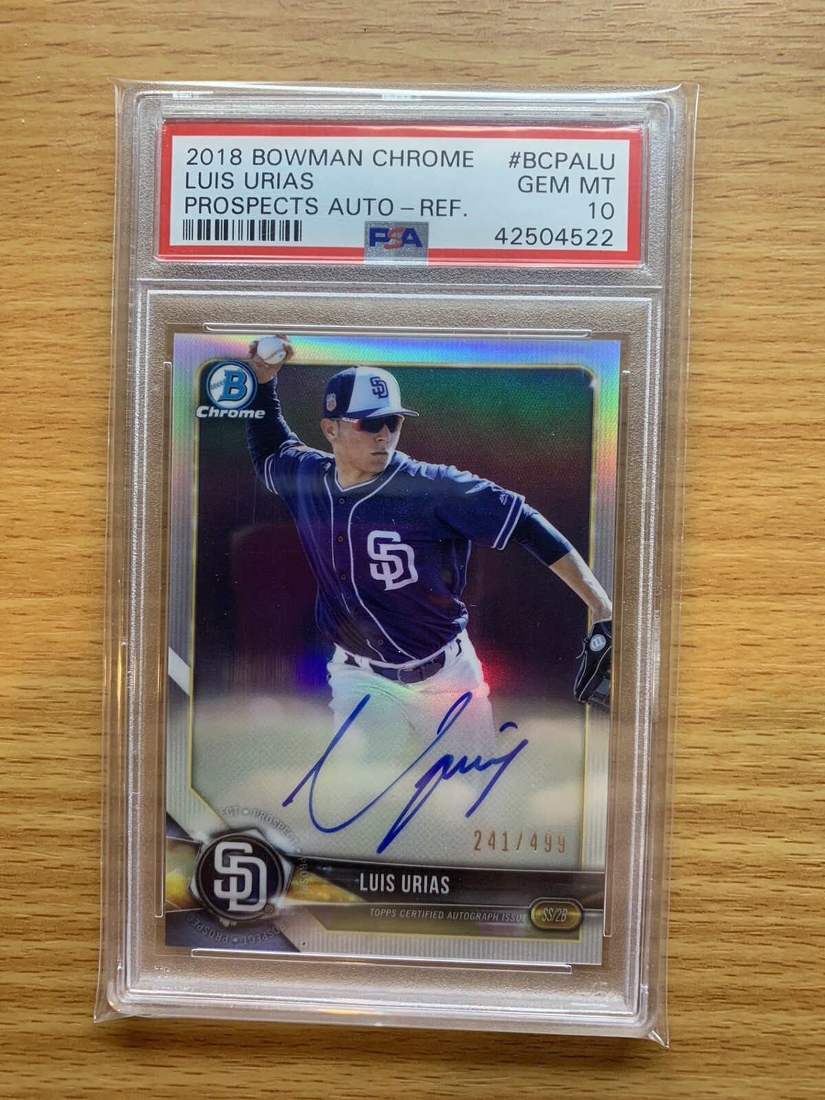 Luis Urias - 2018 Bowman Chrome Prospects Auto Rookie RC Refractor /499 PSA 10