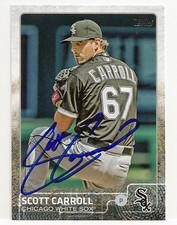 Scott Carroll Chicago White Sox 2015 Topps Update Signed Card