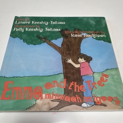 Emma and the Trees, Lenore Keeshig-Tobias, Sister Vision Press, Illustrated TP