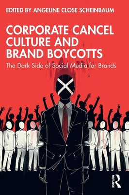 Corporate Cancel Culture and Brand Boycotts Angeline Close Scheinbaum Buch 2024