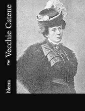 Vecchie Catene by Neera (Italian) Paperback Book
