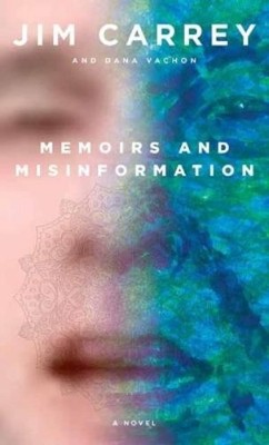 Jim Carrey Memoirs and Misinformation (Hardback)