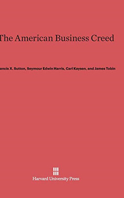 The American Business Creed - NEU James Tobin, Se 2014