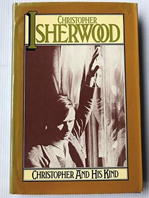 Christopher and His Kind 1929 - 1939, Isherwood, Christ