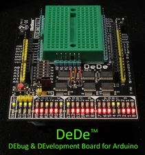 DeDe DEbug & DEvelopment Shield for Arduino UNOs & Compatibles