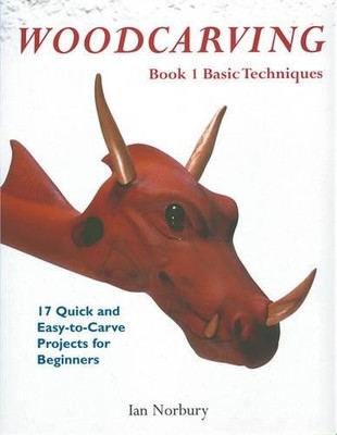 Woodcarving: Book One, Basic Techniques: Bk. 1 by Norbury 0854420959