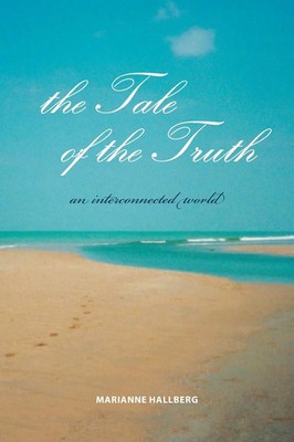 the Tale of the Truth Marianne Hallberg Taschenbuch Kartoniert / Broschiert 2011