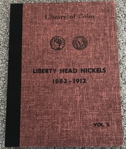 LIBRARY OF COINS ALBUM VOLUME 5 LIBERTY HEAD V NICKELS 1883-1912