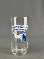 1950s Glass, If I Had One Cow With Only One Tit, I'd Still Use A Surge Milker (C