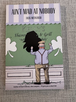 #ad Ain’t Mad at Nobody Jack McIntosh 2014 1st Ed SC Humor PB $17.99