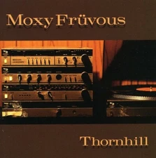 Thornhill, MOXY FRUVOUS, Good