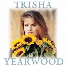 The Song Remembers When by Trisha Yearwood (CD, Nov-2004)