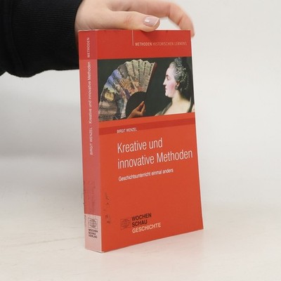 Kreative und innovative Methoden  |  Birgit Wenzel-Schneider