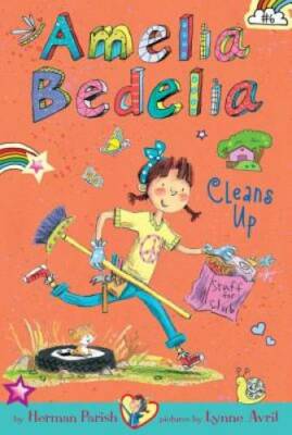 Amelia Bedelia Chapter Book #6: Amelia Bedelia Cleans Up - Paperback - VERY GOOD