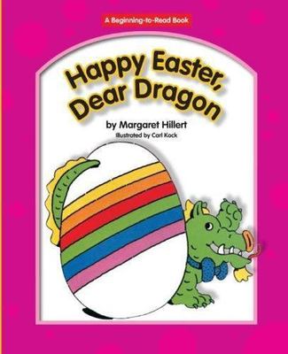 Happy Easter, Dear Dragon (Beginning to Read-dear Dragon) by Margaret Hillert