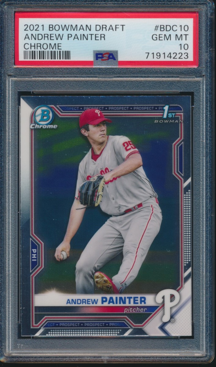 PSA 10 ANDREW PAINTER 1st 2021 Bowman Chrome Draft PHILLIES Rookie