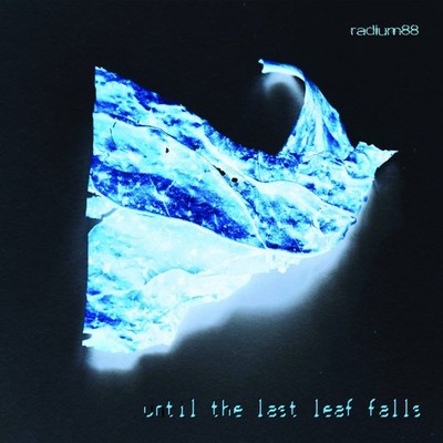 Radium88 - Until the Last Leaf Falls DOWNTEMPO/IDM/AMBIENT The Free Zone SEALED