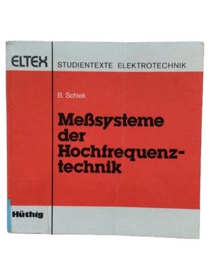 Meßsysteme Hochfrequenztechnik Schiek ELTEX Studientexte Elektrotechnik