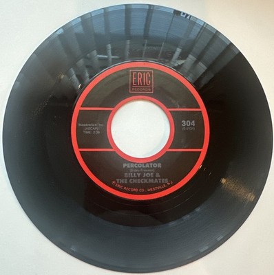 PERCOLATOR / AJAX LIQUOR STORE - BILLY JOE & THE CHECKMATES US #305 ERIC RECORDS