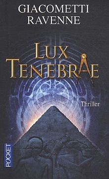 Lux Tenebrae: Thriller  von Giacometti, Eric, Ravenne, J... | Buch | Zustand gut
