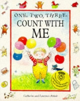 One, Two, Three, Count with Me, Anholt, Catherine & Anholt, Laurence, Used; Good
