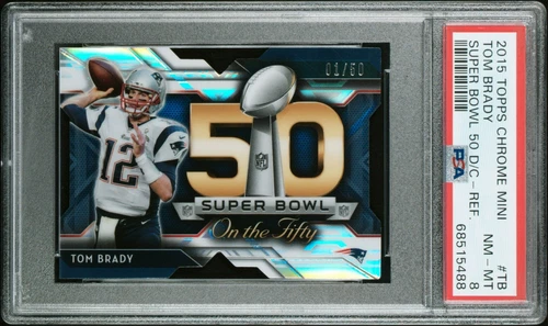 2015 TOPPS CHROME SB REFRACTOR TOM BRADY XLIX FIRST #01/50 PSA 8 custom sale