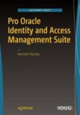 Pro Oracle Identity and Access Management Suite, Paperback by Ramey, Kenneth,...