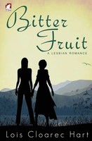 Lois Cloarec Hart | Bitter Fruit - A Lesbian Romance | Taschenbuch | Englisch