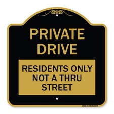 Private Drive Sign Private Drive - Residents Only Not A Thru Street