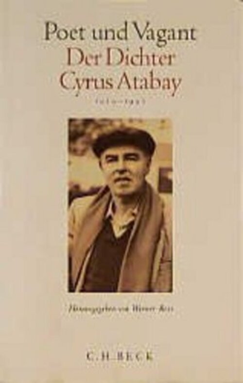 Thumbnail - Poet Und Vagant, Der Dichter Cyrus Atabay | 1929-1996 | Werner Ross |