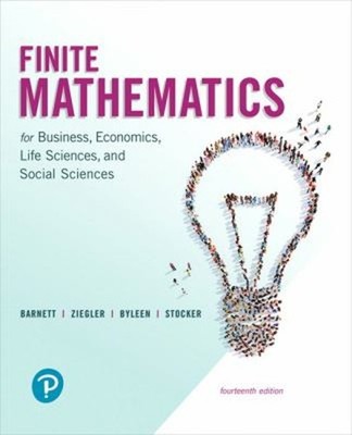 Finite Mathematics for Business, Economics, Life Sciences, and So