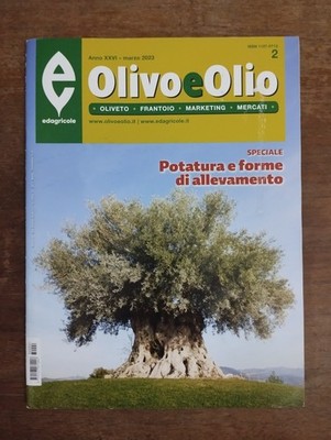 2023 03 OLIVE UND ÖL MÄRZ 2023 JAHR XXVI NR.2 SPEZIAL BESCHNEIDEN ZUCHT