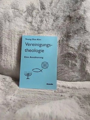Vereinigungstheologie : eine Annäherung. [Aus dem Amerikan. übers. von J. Heinri