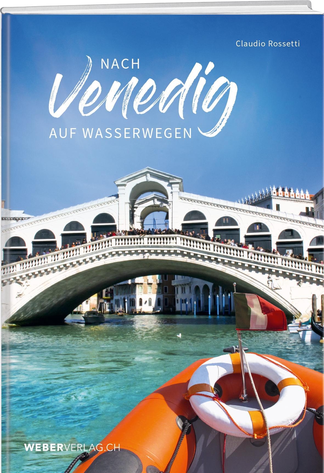Thumbnail - Nach Venedig Auf Wasserwegen Claudio Rossetti