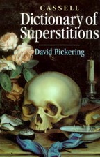 Dictionary of Superstitions - Hardcover By Pickering, David - GOOD