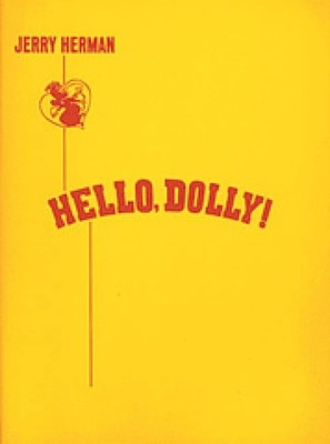 Hello, Dolly! | Jerry Herman Vocal Score Collection for Voice Students and P...