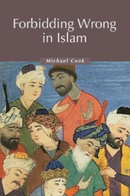 Forbidding Wrong in Islam: An Introduction:- 0521536022, Michael Cook, paperback