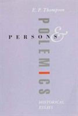 Persons & Polemics. E.P. Thompson by Thompson, E. P.