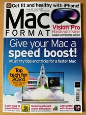 Mac Format Magazine #401 March 2024 | Give Your Mac A Speed Boost! | Vision Pro
