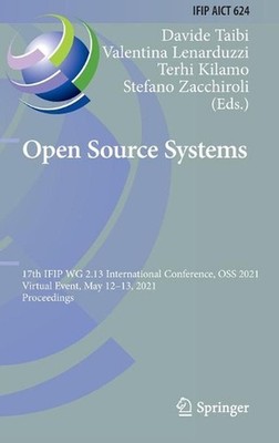 Open Source Systems: 17th IFIP WG 2.13 International Conference, OSS 2021, Virtu