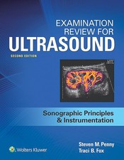 Examination Review for Ultrasound: Sonographi...