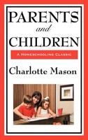 Charlotte Mason | Parents And Children | Buch | Englisch (2008) | Gebunden