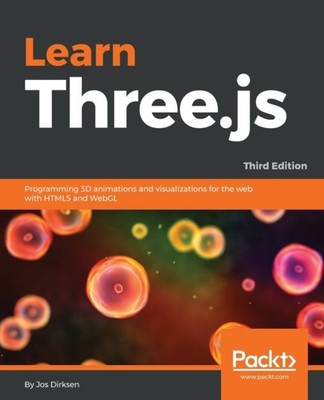 Dirksen - Learn Three.js - Third Edition - paperback or softback - E555z